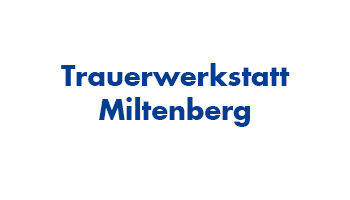 Trauerwerkstatt Miltenberg
